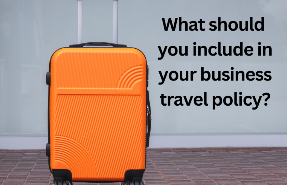 First time using a TMC? Make Sure You Have a Business Travel Policy